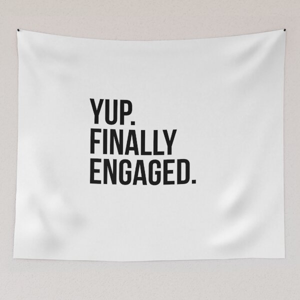 Item preview, Yup Finally Engaged  designed and sold by Profashionall.