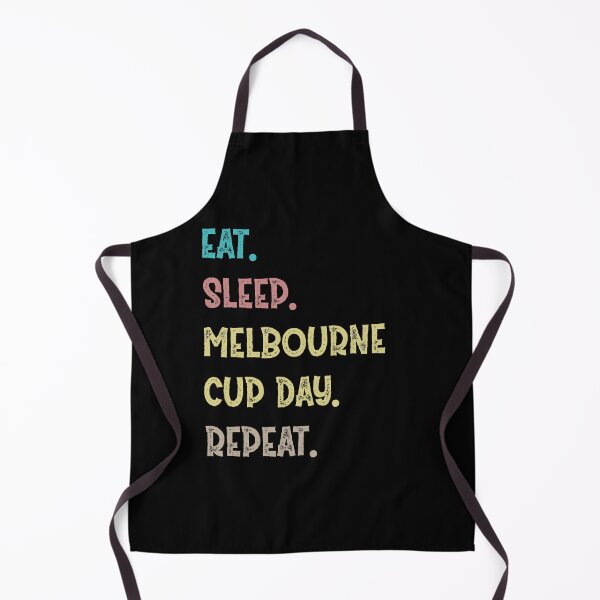Item preview,  Eat. Sleep. Melbourne Cup Day. Repeat. designed and sold by Life Shop.