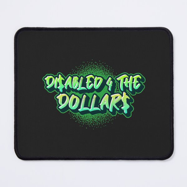 Item preview, Disabled 4 The Dollars  designed and sold by Disabledland.