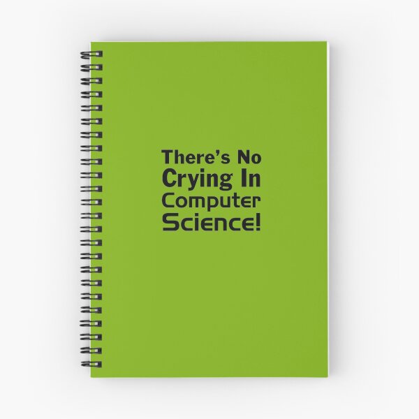Item preview, There's No Crying In Computer Science! designed and sold by AlwaysAwesome.
