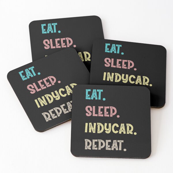 Item preview, Eat. Sleep. IndyCar. Repeat.  designed and sold by Life Shop.