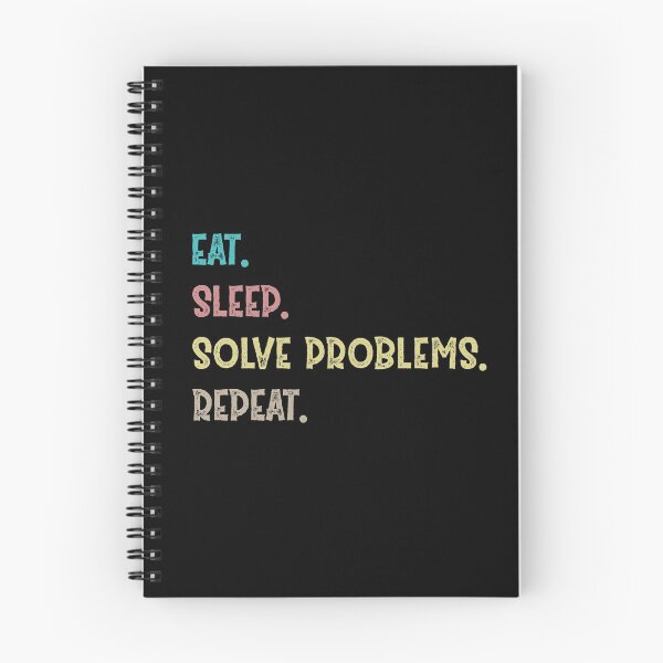 Item preview, Eat. Sleep. Solve Problems. Repeat.  designed and sold by Life Shop.