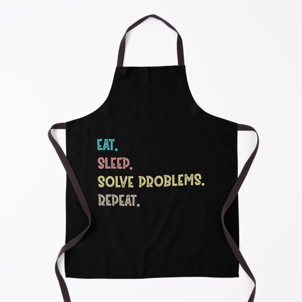 Item preview, Eat. Sleep. Solve Problems. Repeat.  designed and sold by Life Shop.