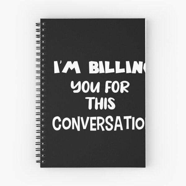 Item preview, Im Billing You For This Con Versation designed and sold by The Nova Prints .