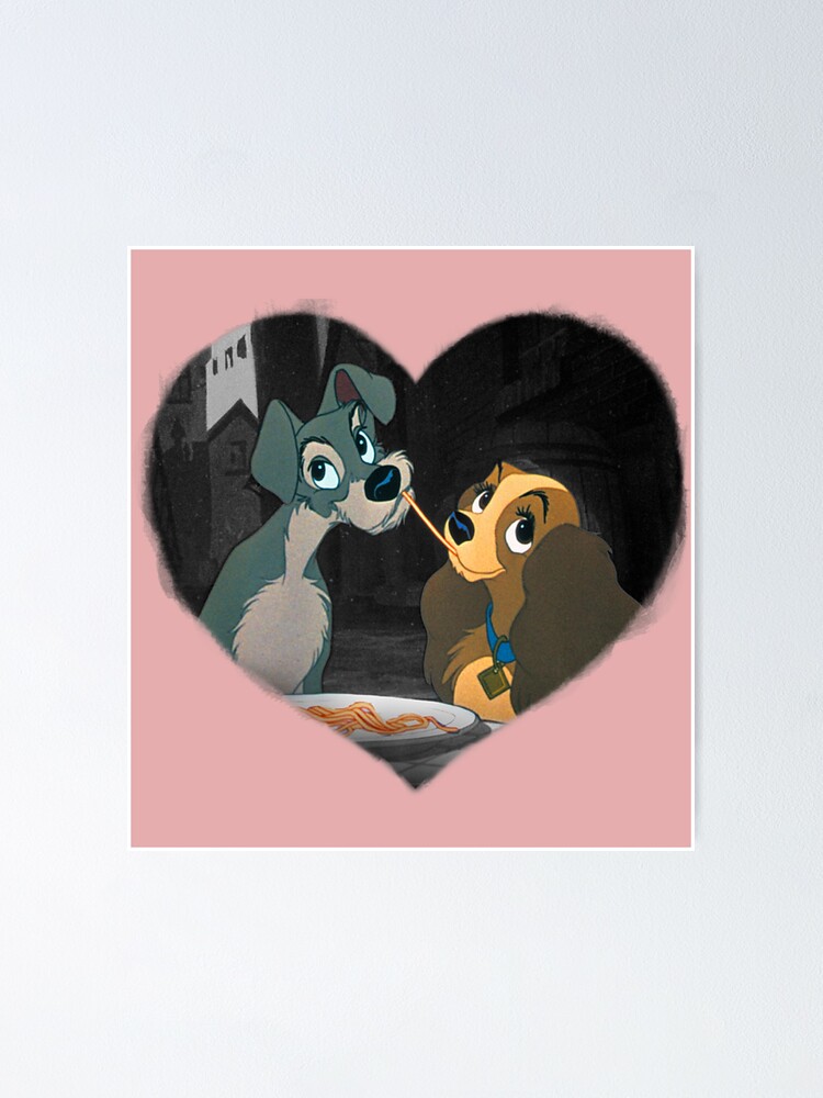 Lady and the Tramp love Poster for Sale by FalChi