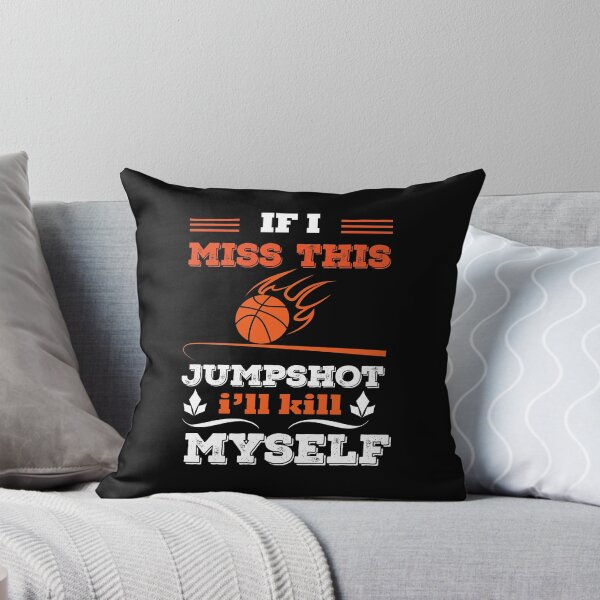 Item preview, Copy of if i miss this jumpshot i will kill myself designed and sold by Artsy Aura ⭐⭐⭐⭐⭐  .