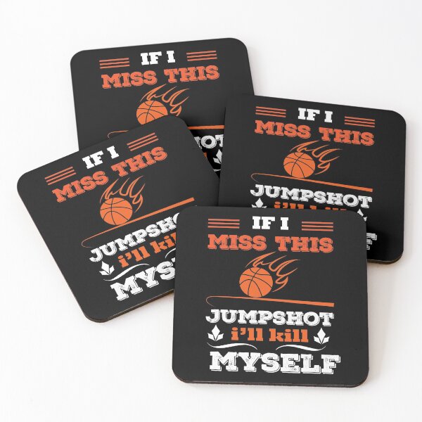 Item preview, Copy of if i miss this jumpshot i will kill myself designed and sold by Artsy Aura ⭐⭐⭐⭐⭐  .