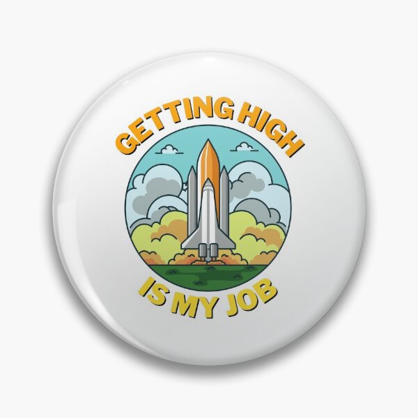 Item preview, Getting High Is My Job Sticker designed and sold by Water Flick.