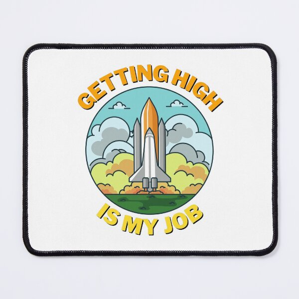 Item preview, Getting High Is My Job Sticker designed and sold by Water Flick.