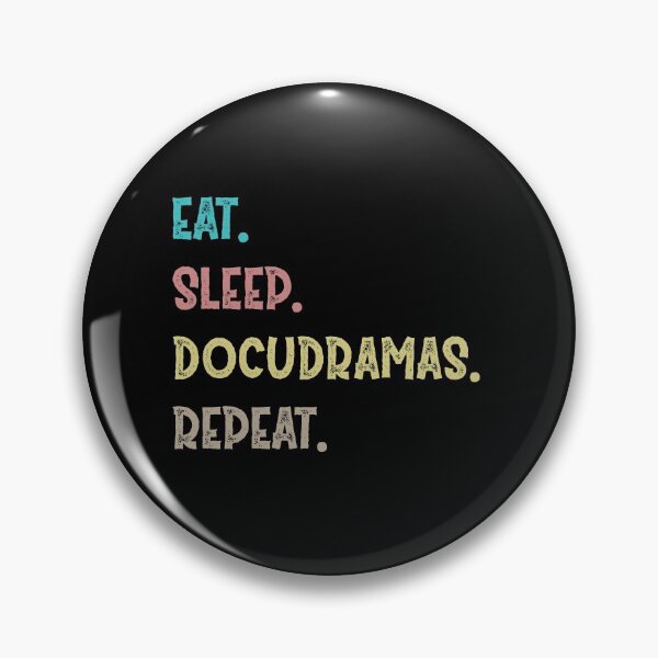 Item preview, Eat. Sleep. Docudramas. Repeat. designed and sold by Life Shop.