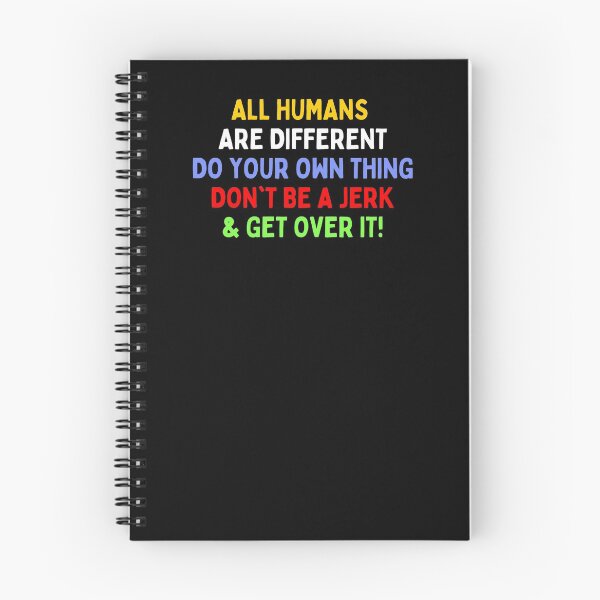 Item preview, All Humans Are Different, Do Your Own Thing, & Get Over It designed and sold by MojaveTradePost.