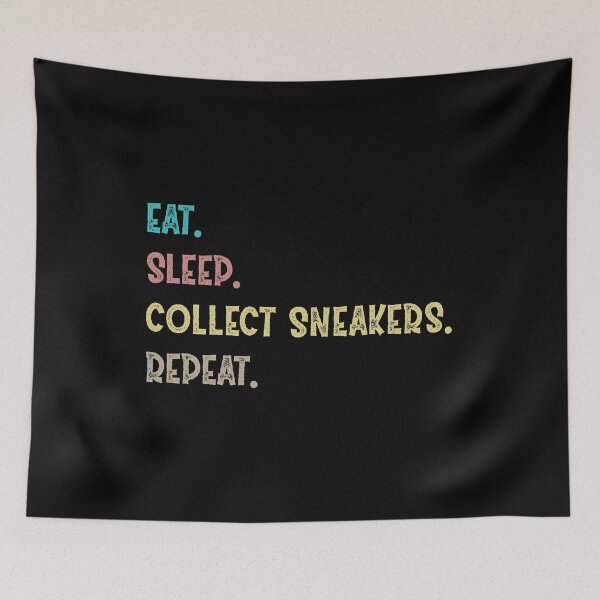 Item preview, Eat. Sleep. Collect Sneakers. Repeat. designed and sold by Life Shop.