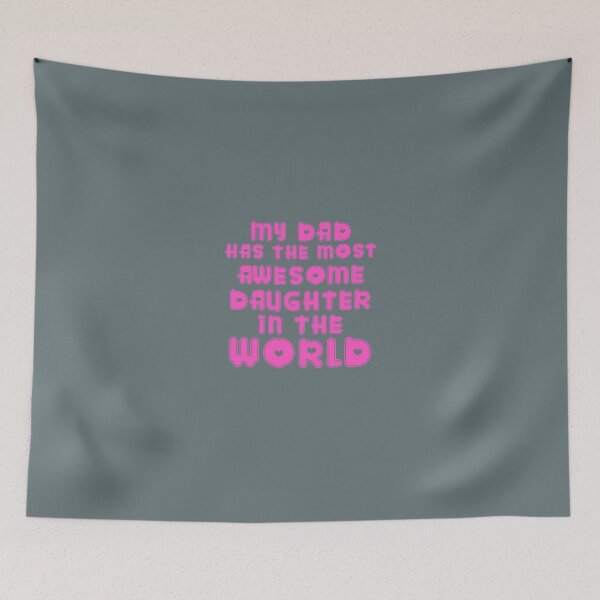 Item preview, Dad Has Most Awesome Daughter In The World designed and sold by AlwaysAwesome.