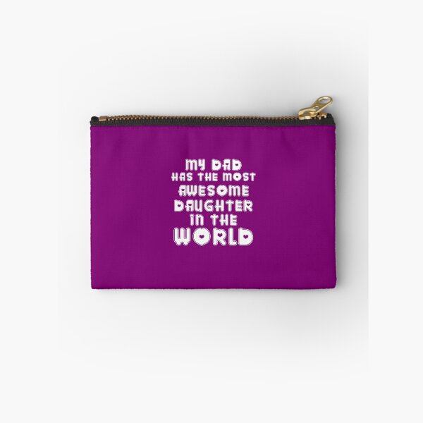 Item preview, My Dad Has The Most Awesome Daughter In The World designed and sold by AlwaysAwesome.