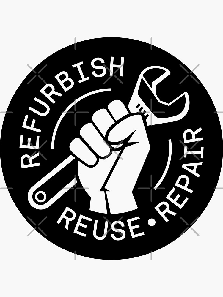 "Refurbish Reuse Repair Movement" Sticker for Sale by thedustyshelves