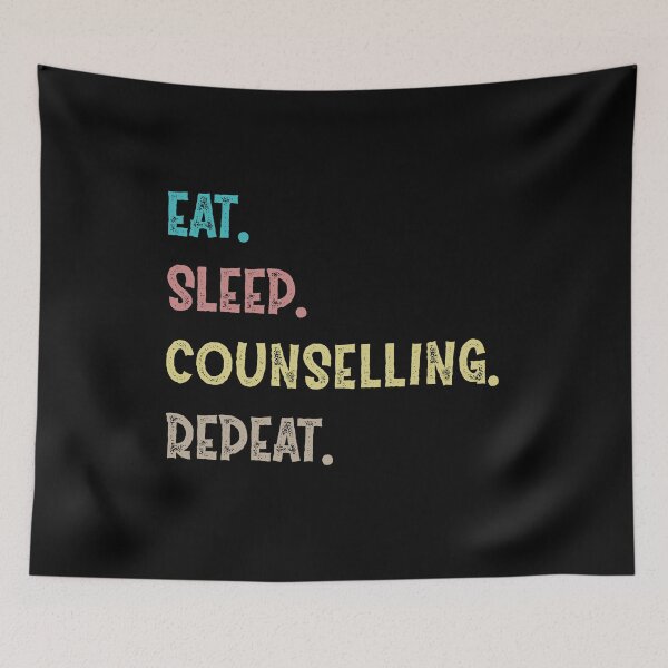 Item preview,  Eat. Sleep. Counselling. Repeat. designed and sold by Life Shop.