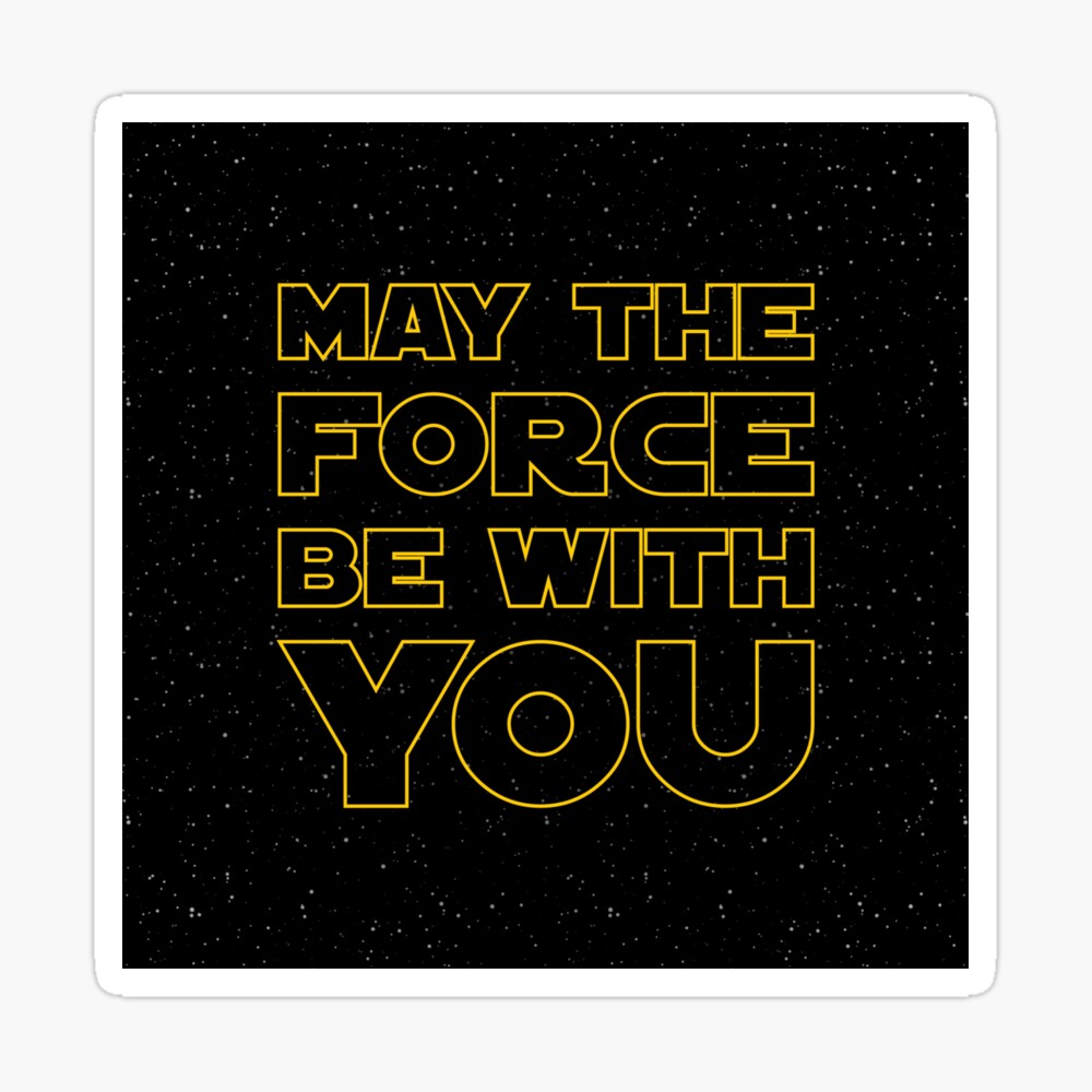 May The Force Be With You Mouse Pad