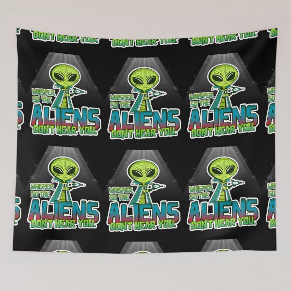 Item preview, Whisper, So The Aliens Don't Hear You. designed and sold by Monique Prince.