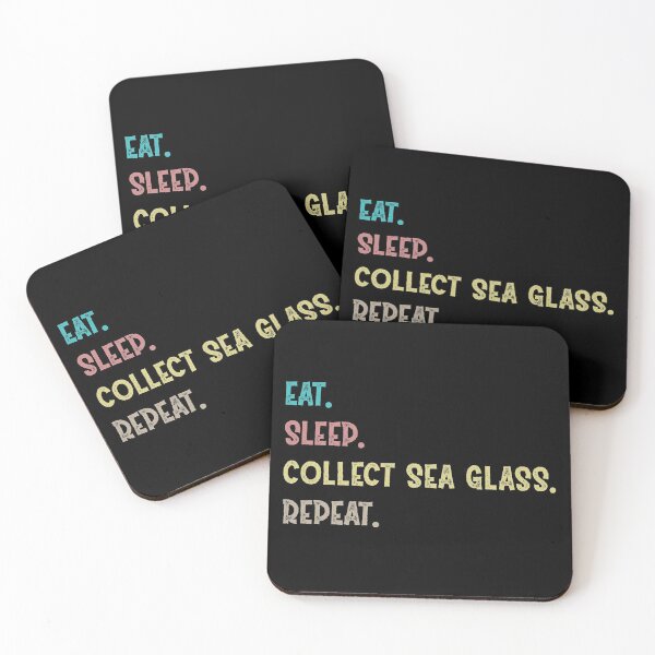 Item preview, Eat. Sleep. Collect Sea Glass. Repeat. designed and sold by Life Shop.