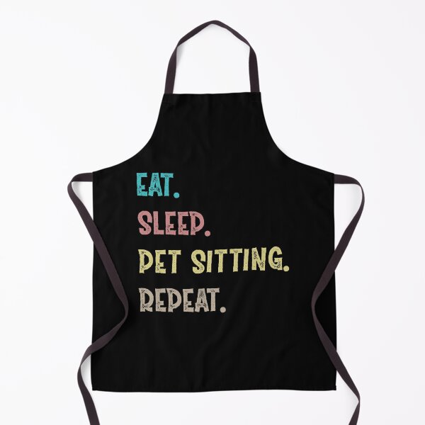 Item preview,  Eat. Sleep. Pet Sitting. Repeat. designed and sold by Life Shop.