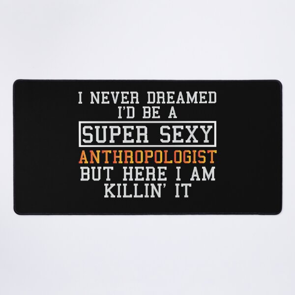 Item preview, Anthropologist Funny Anthropology Student designed and sold by woodesigner.