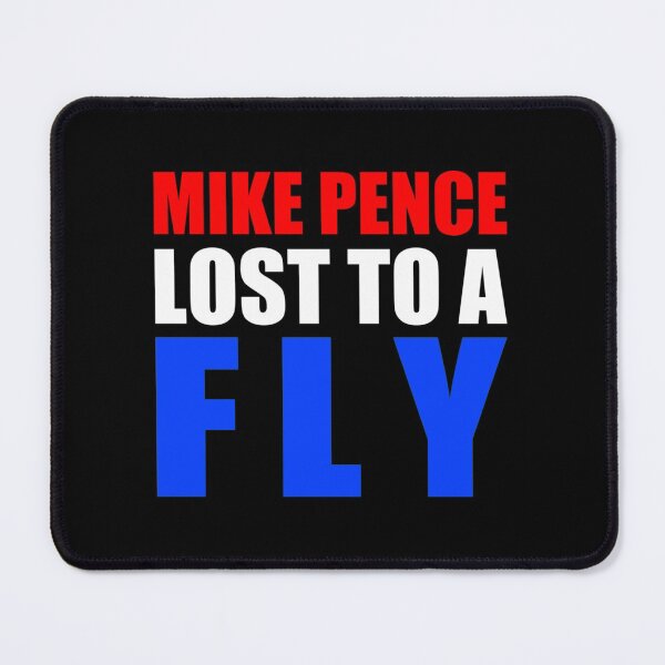 Item preview, Mike Pence lost to Fly, Funny Vice President Debate Mice Pence Fly| Perfect Gift|The Fly designed and sold by Blane Came.