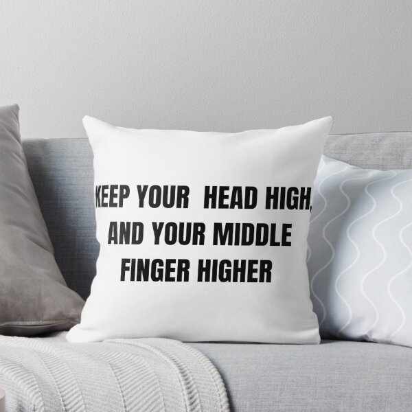 Item preview, Keep your head high, and your middle finger higher designed and sold by Harini Prathapasinghe.