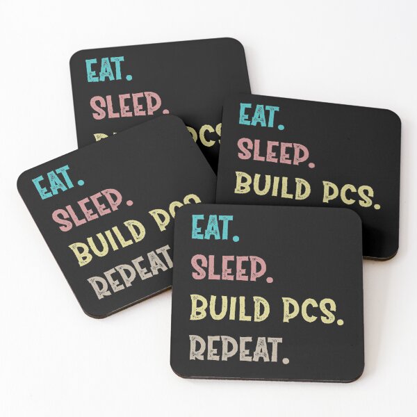 Item preview, Eat. Sleep. Build PCs. Repeat. designed and sold by Life Shop.