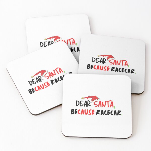 Item preview, Dear Santa Because Racecar Christmas Santa Cause Xmas Race Car designed and sold by CarantinedChaos.