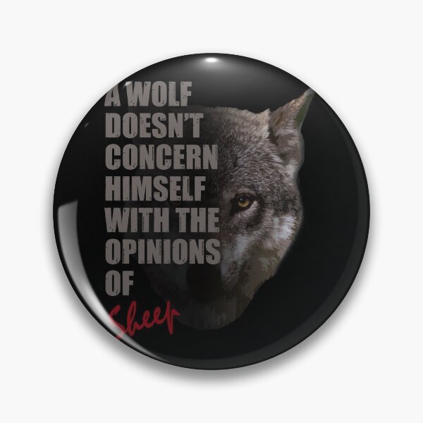 Item preview, A Wolf Doesn't Concern Himself With The Opinions of Sheep designed and sold by TeesForTheWorld.