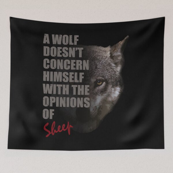 Item preview, A Wolf Doesn't Concern Himself With The Opinions of Sheep designed and sold by TeesForTheWorld.