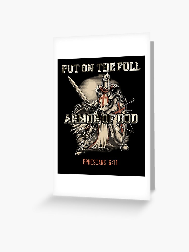 Put On The Full Armor Of God Christian Quote Greeting Card for