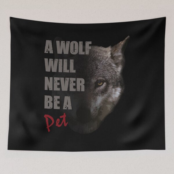 Item preview, A Wolf Will Never Be A Pet designed and sold by TeesForTheWorld.