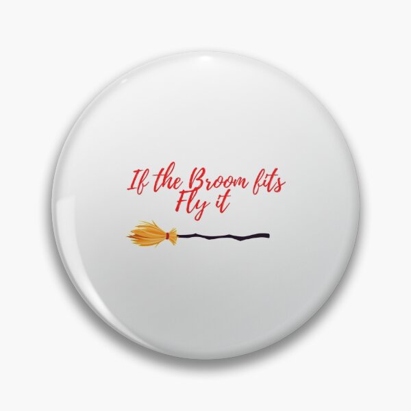 Item preview, If the broom fits Fly it | Perfect Gift|The Fly designed and sold by Blane Came.