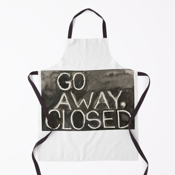 Item preview, Go away, closed designed and sold by super_shimizu.