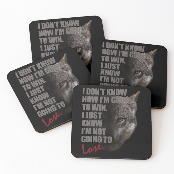 Item preview, Wolf - I Don't Know How I'm Going To Win. I Just Know I'm Not Going To Lose designed and sold by TeesForTheWorld.