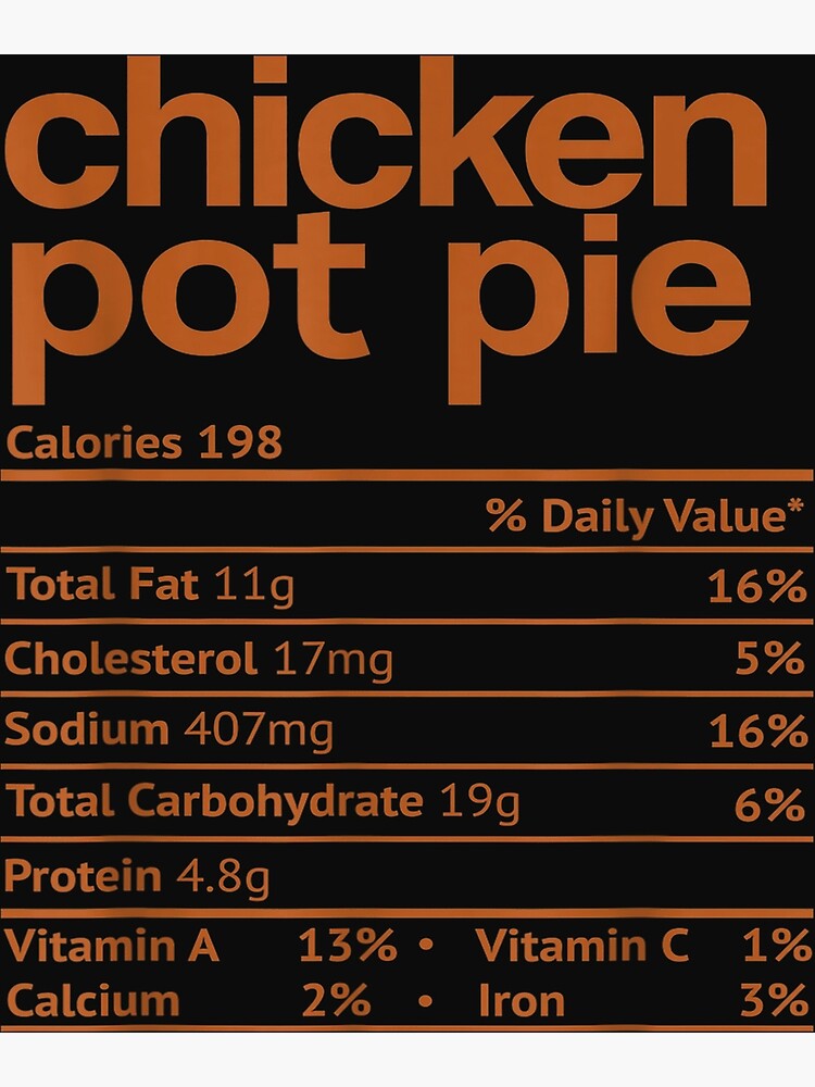 "Chicken Pot Pie Nutrition Facts Funny Thanksgiving Christmas" Poster for Sale by Nathaniel98re