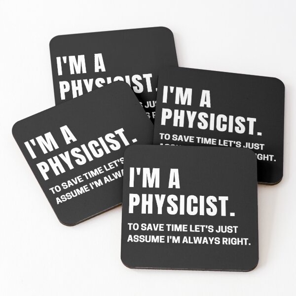 Item preview, I'm A Physicist To Save Time Let's Just Assume I'm Always Right designed and sold by CuteLovelyDesigns.