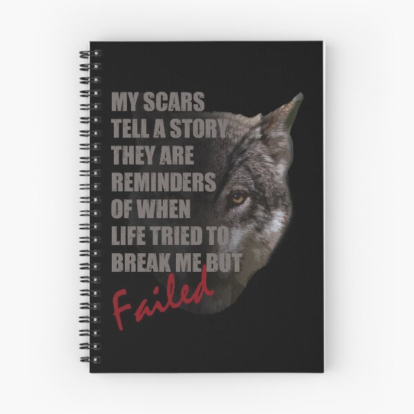 Item preview, Wolf - My Scars Tell A Story. They Are Reminders Of When Life Tried To Beak Me But Failed designed and sold by TeesForTheWorld.