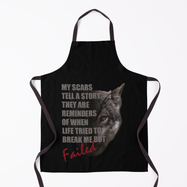 Item preview, Wolf - My Scars Tell A Story. They Are Reminders Of When Life Tried To Beak Me But Failed designed and sold by TeesForTheWorld.