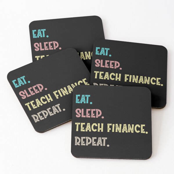 Item preview, Eat. Sleep. Teach Finance. Repeat. designed and sold by Life Shop.