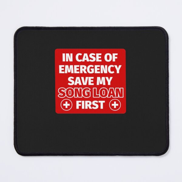 Item preview, In case of emergency song loan Classic designed and sold by Derrick66Ka.