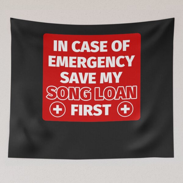 Item preview, In case of emergency song loan Classic designed and sold by Derrick66Ka.