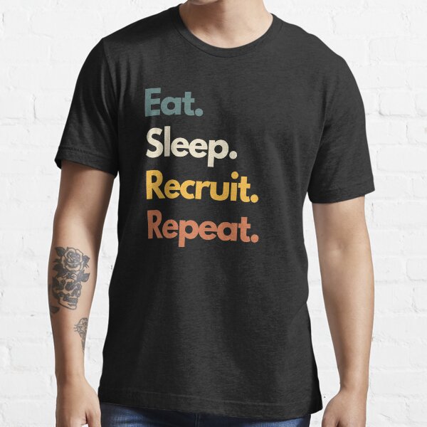 Item preview, Eat Sleep Recruit Repeat Funny Recruiter designed and sold by Youcan2.