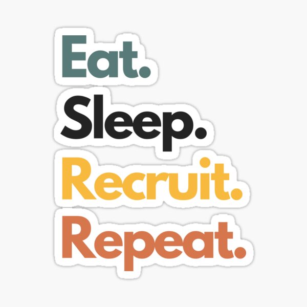 Item preview, Eat Sleep Recruit Repeat Funny Recruiter designed and sold by Youcan2.