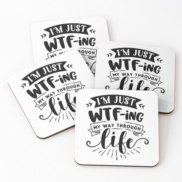Item preview, I'm Just WTFing My Way Through Life designed and sold by NessiCreates.