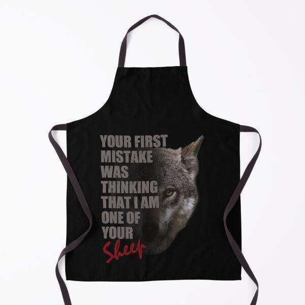 Item preview, Wolf - Your First Mistake Was Thinking That I am One Of Your Sheep designed and sold by TeesForTheWorld.