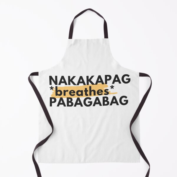 Item preview, NAKAKAPAG *Breathes* PABAGABAG designed and sold by The Cultured  Noodle.