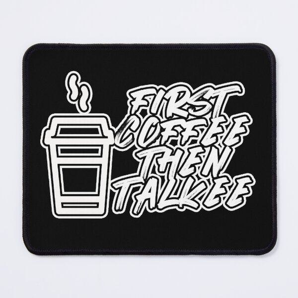 Item preview, Coffee Then Talkee designed and sold by NuarzDesign.