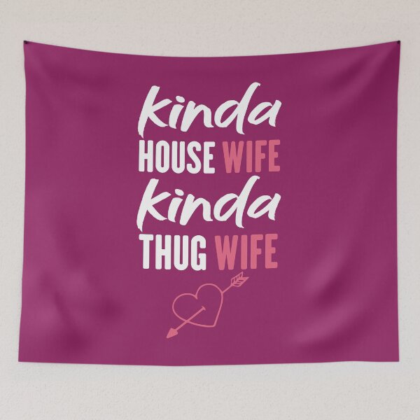 Item preview, kinda house wife kinda thug wif , T-shirt for women , gift for wife  designed and sold by jake aff47.